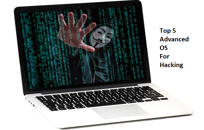 Top 5 Operating System For Ethical Hacking and Penetration Testing