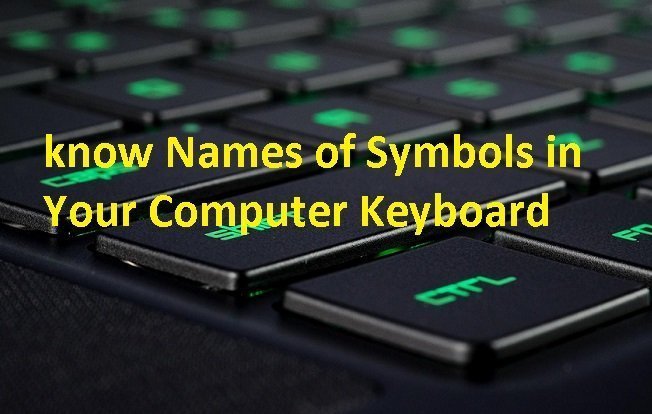 know Names of Symbols in Your Computer Keyboard darkwiki 1