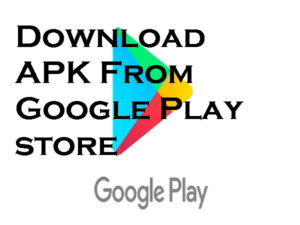 How To Download APK From Google Play store Without Third Party Website step to step 1