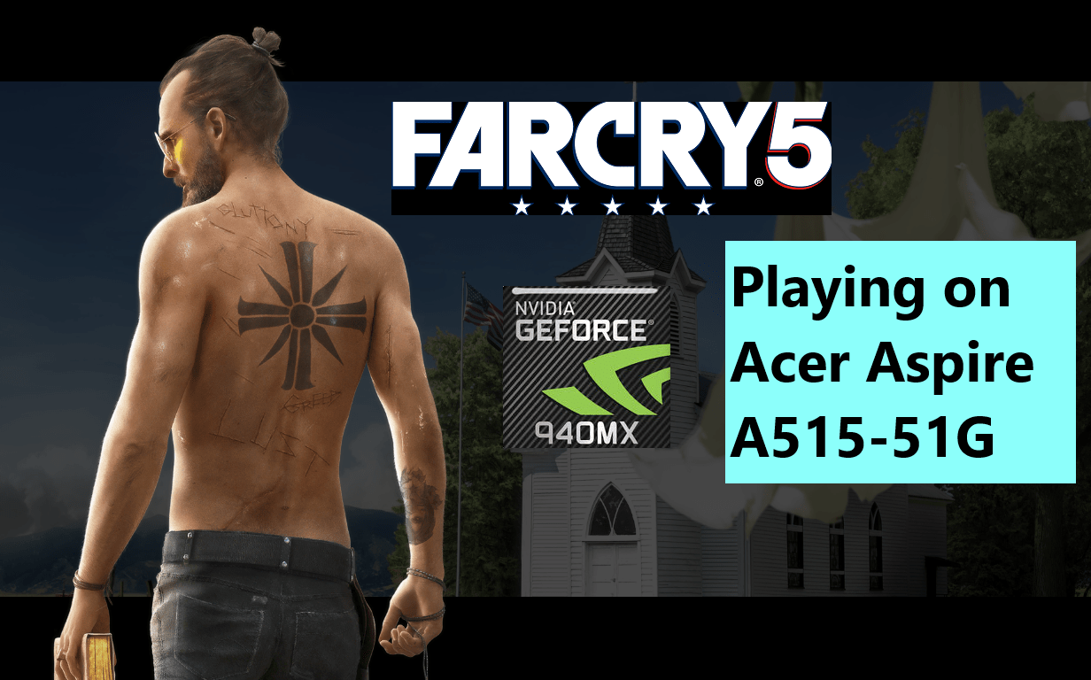 far cry 5 playing on acer aspire