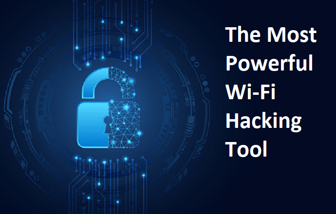 The Most Powerful WiFi Hacking Tool