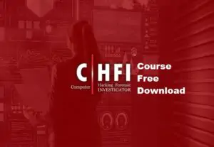 Computer Hacking Forensic Investigator Course Free Download