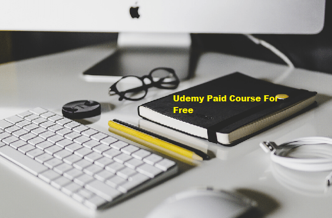 Udemy Paid Course For Free