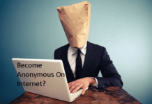 Become Anonymous On Internet