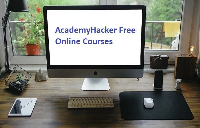 AcademyHacker $1011 Value 5 Free Online Courses