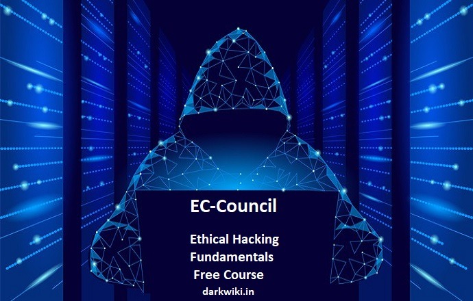 Learn Ethical Hacking Fundamentals Ec Council Free Online Course