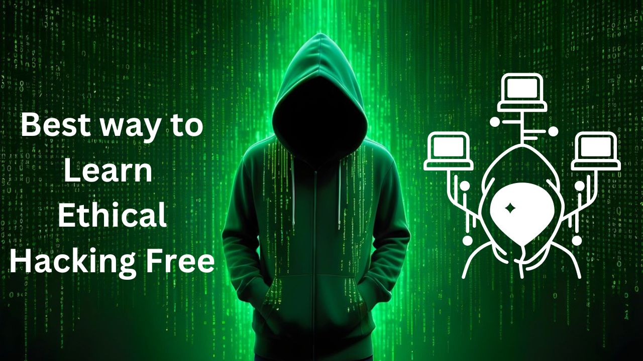 Best way to Learn Ethical Hacking Free Online