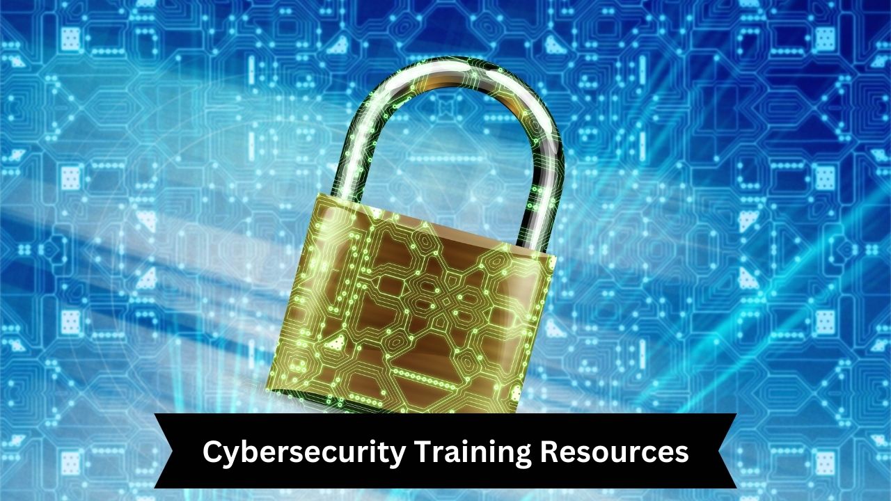 Cybersecurity Training Resources