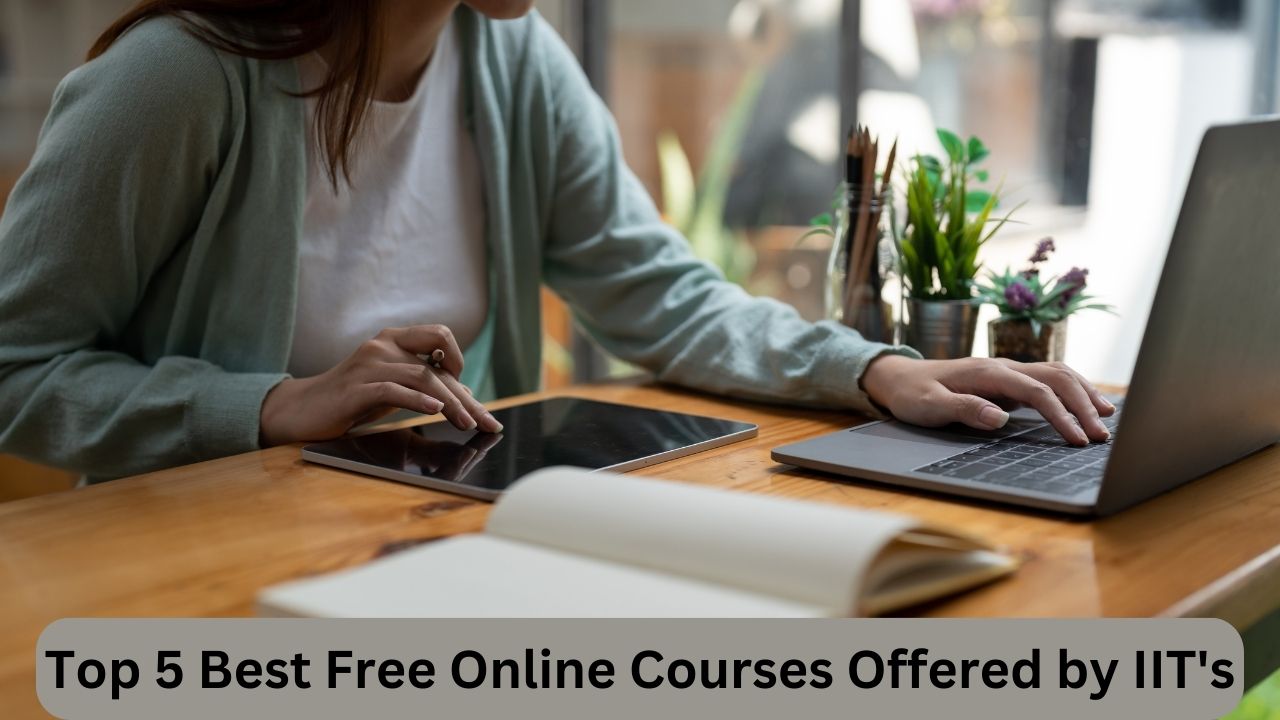 Top 5 Best Free Online Courses Offered by IIT's