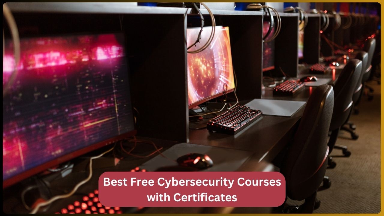 Best Free Cybersecurity Courses with Certificates: A Gateway to a Secure Career